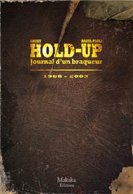 Hold-up - Journal d’un braqueur 1988-2003