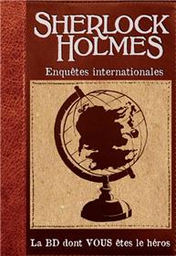 Sherlock Holmes - Enquêtes internationales