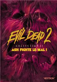EVIL DEAD 2 Collection II : Ash fighte le mal !