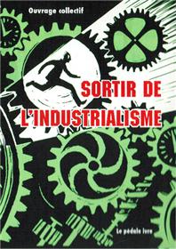 Sortir de l'industrialisme