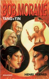 Bob Morane Yang = Yin