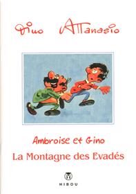 Ambroise et Gino T03 - La montagne des évadés
